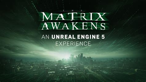 The Matrix Awakens Pc Demo Download Management And Leadership