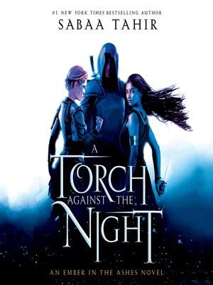 Now, in a torch against the night, elias and laia are running for their lives. Ember in the Ashes(Series) · OverDrive: eBooks, audiobooks ...
