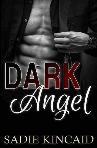 He was soon approached by a customer to produce solid mahogany bedroom sets. Dark Angel by Sadie Kincaid (ePUB) - The eBook Hunter