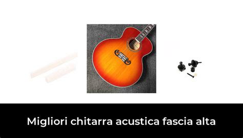 50 Migliori Chitarra Acustica Fascia Alta Nel 2024 Secondo 107 Esperti