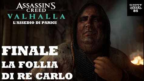 Assassin S Creed Valhalla La Follia Di Re Carlo Finale L Assedio