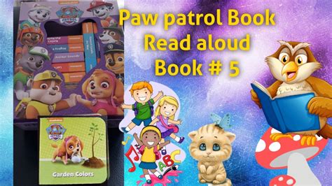 Paw Patrol Book Read Aloud Book Garden Colors Pawpatrol Skye