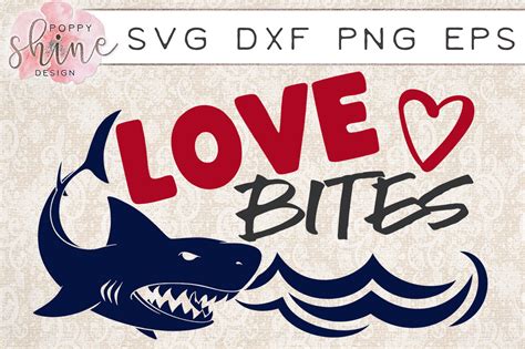Love Bites SVG PNG EPS DXF Cutting Files