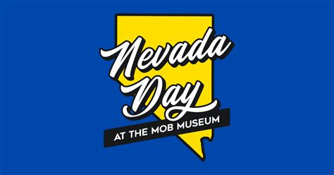 Nevada Day At The Mob Museum The Mob Museum