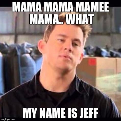 My Name Is Jeff Meme 99degree