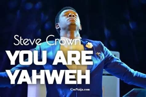Mp3 Download Steve Crown You Are Yahweh Alpha Omega Lyrics