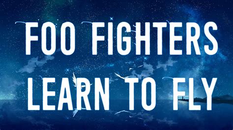 Foo Fighters Learn To Fly Lyrics Youtube