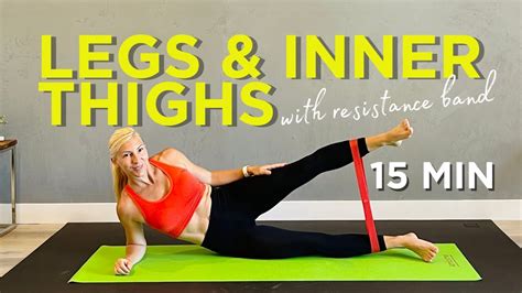 Min Inner Thighs And Legs Workout With Resistance Band Workouts By
