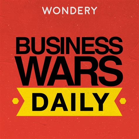 Business Wars Daily Podcast On Spotify
