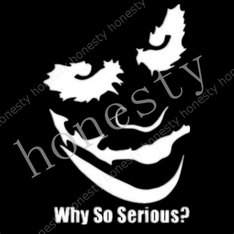 The Joker Why So Serious Cut Decal Sticker Car Auto Window Boat Funny