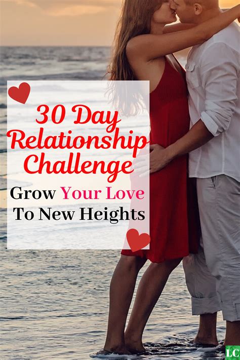 30 Day Relationship Challenge Grow Your Love To New Heights