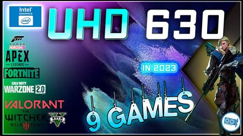 Intel Uhd 630 In 9 Games 2023 Youtube