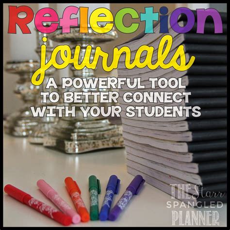 Reflection Journals A Powerful Tool To Connect With Your Students