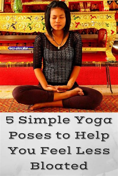 Yoga Blog 5 Simple Yoga Poses To Help You Feel Less Bloated