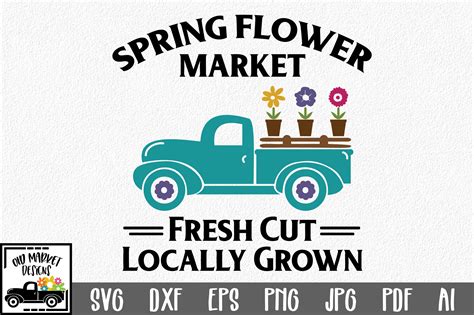 Spring Flower Market Svg Cut File Spring Svg Dxf Eps Png
