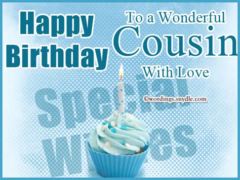 I wish you a very happy and warm birthday. Birthday Wishes For Cousin - Wordings and Messages