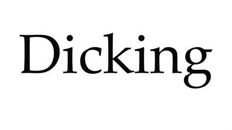 how to pronounce dicking youtube