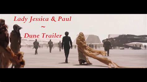 Dune Trailer Lady Jessica Paul Atreides Youtube