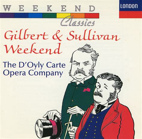 Gilbert And Sullivan The Doyly Carte Opera Company Gilbert And Sullivan Weekend 1990 Cd