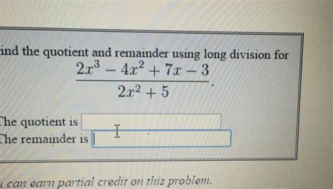 Solved Find The Quotient And Remainder Using Long Division