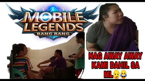 Nag Away Away Kami Dahil Sa Mobile Legend Youtube