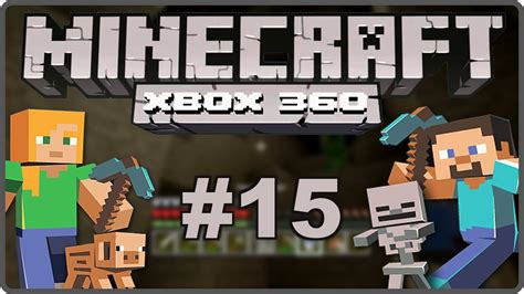 Lets Play Minecraft Xbox 360 15 Tiefer Youtube