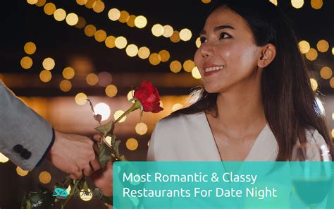 20 Most Romantic & Classy Restaurants For Date Night