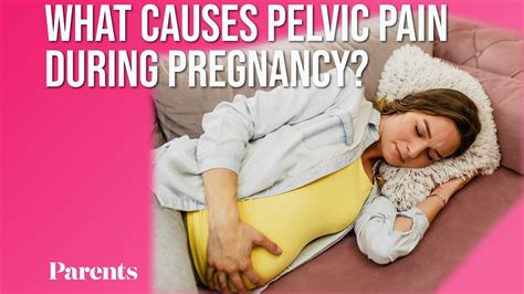 What Causes Pelvic Pain During Pregnancy Parents Youtube