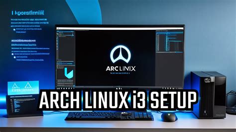 How To Install I3 On Arch Linux Youtube