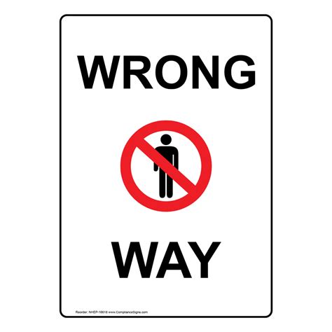Portrait Wrong Way Sign With Symbol Nhep 16618