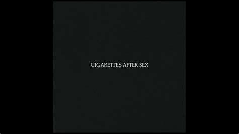 apocalypse cigarettes after sex 1 hour youtube