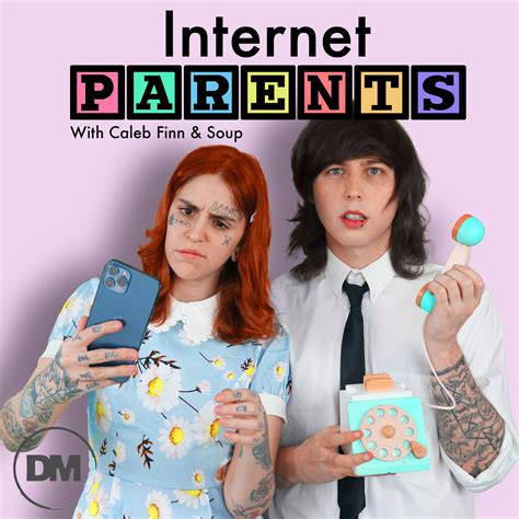 Caleb Finn And Soup Release Internet Parents Podcast