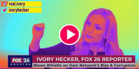 Project Veritas Fox 26 Reporter Ivory Hecker Releases Tape Of Bosses