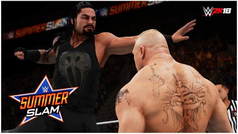 Wwe Summerslam 2018 Roman Reigns Vs Brock Lesnar Wwe Universal