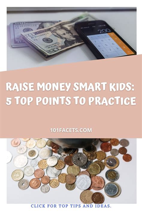 Raise Money Smart Kids 5 Top Points To Practice 101 Facets