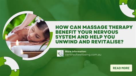 How Can Massage Therapy Benefit Your Nervous System And Help You Unwind And Revitalise