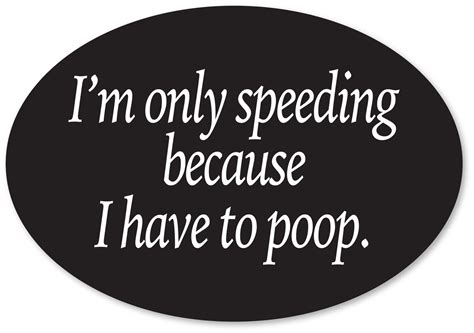 Speeding And Pooping — Giggle Magnets