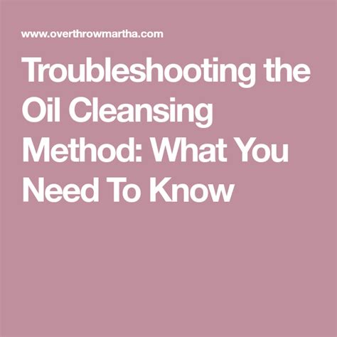 Troubleshooting The Oil Cleansing Method What You Need To Know Oil