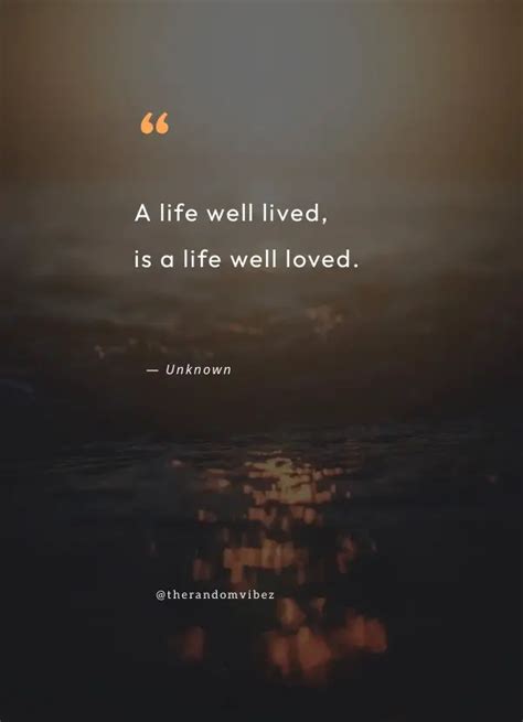 65 A Life Well Lived Quotes To Celebrate Life