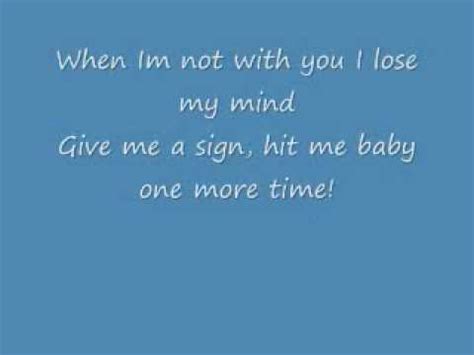 Am oh baby, baby e c the reason i breathe is you f g boy you got me blinded am oh baby. Hit Me Baby One More Time With Lyrics - YouTube