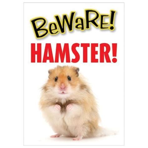 Beware Hamster Gatedoor Signs For The Home Hamster Cute Hamsters