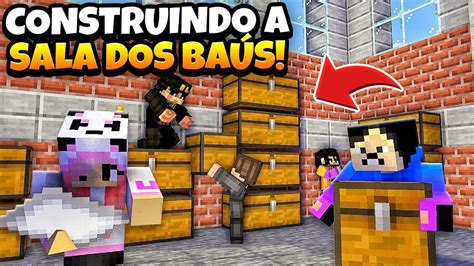 Contruindo A Nossa Sala Dos Ba S Minecraft Survival Ft Tsukiuraya