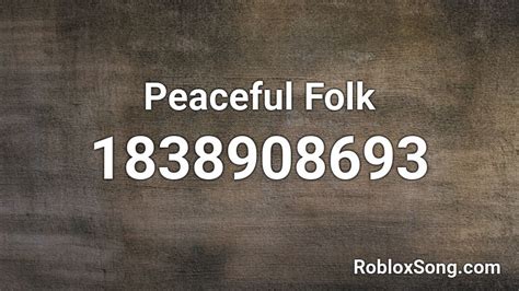 Peaceful Folk Roblox Id Roblox Music Codes