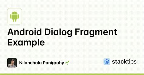 Android Dialog Fragment Example Stacktips