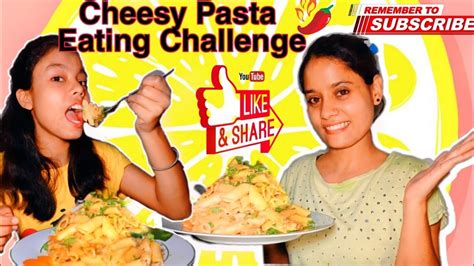 Cheesy Pasta Eating Challenge Youtube