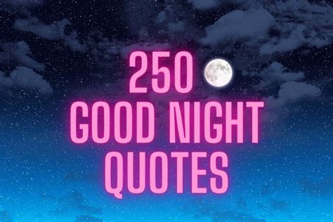 250 Good Night Quotes To Send Sweet Dreams To Your Love Parade