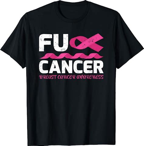 Breast Cancer Awareness Fuck Breast Cancer T Shirt