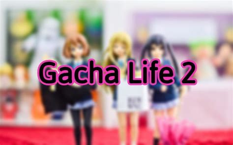 Gacha Life 2 Release Date Trailer Gameplay 2020 Gacha Life 2