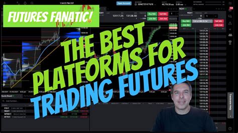Best Futures Trading Platforms My Top 3 For Day Traders Youtube