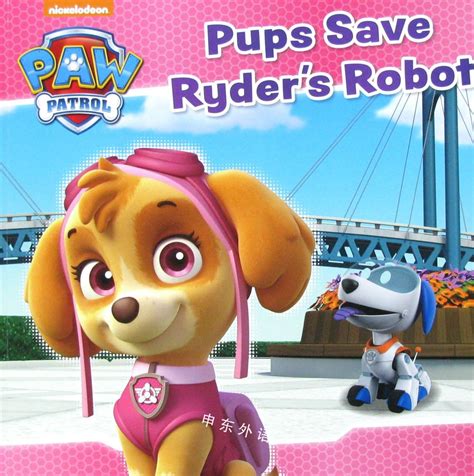 Nickelodeon Paw Patrol Pups Save Ryders Robot早期的读者系列儿童图书进口图书进口书原版